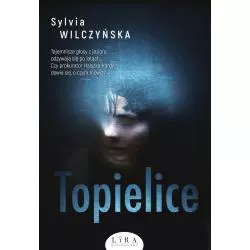 TOPIELICE Sylvia Wilczyńska - Wydawnictwo Lira
