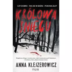 KRÓLOWA ŚNIEGU Anna Klejzerowicz - Filia