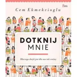 DOTKNIJ MNIE Cem Ekmekcioglu - Feeria