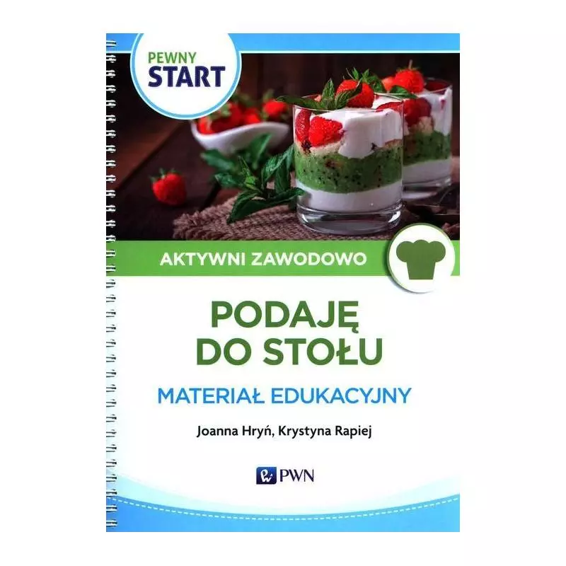 PEWNY START AKTYWNI ZAWODOWO PODAJĘ DO STOŁU MATERIAŁ EDUKACYJNY Joanna Hryń, Krystyna Rapiej - Wydawnictwo Szkolne PWN