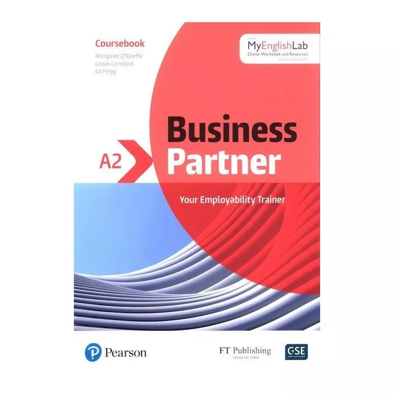 BUSINESS PARTNER A2 COURSEBOOK WITH MYENGLISHLAB Lewis Lansford, Margaret OKeeffe - Pearson Education Limited