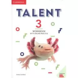 TALENT 3 WORKBOOK WITH ONLINE PRACTICE Annie Cornford - Cambridge University Press