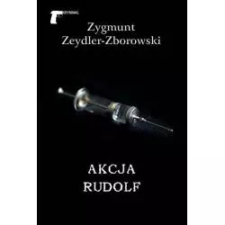 AKCJA RUDOLF Zygmunt Zeydler-Zborowski - LTW