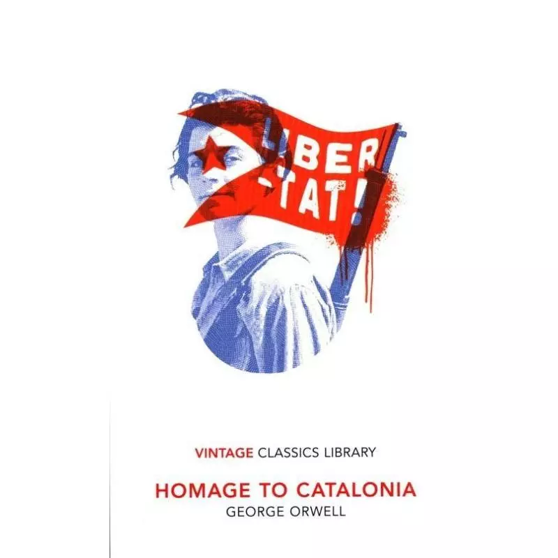 HOMAGE TO CATALONIA George Orwell - Vintage