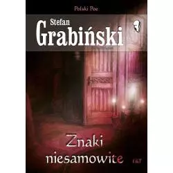 ZNAKI NIESAMOWITE Stefan Grabiński - C&T