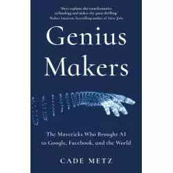 GENIUS MAKERS Cade Metz - Random House
