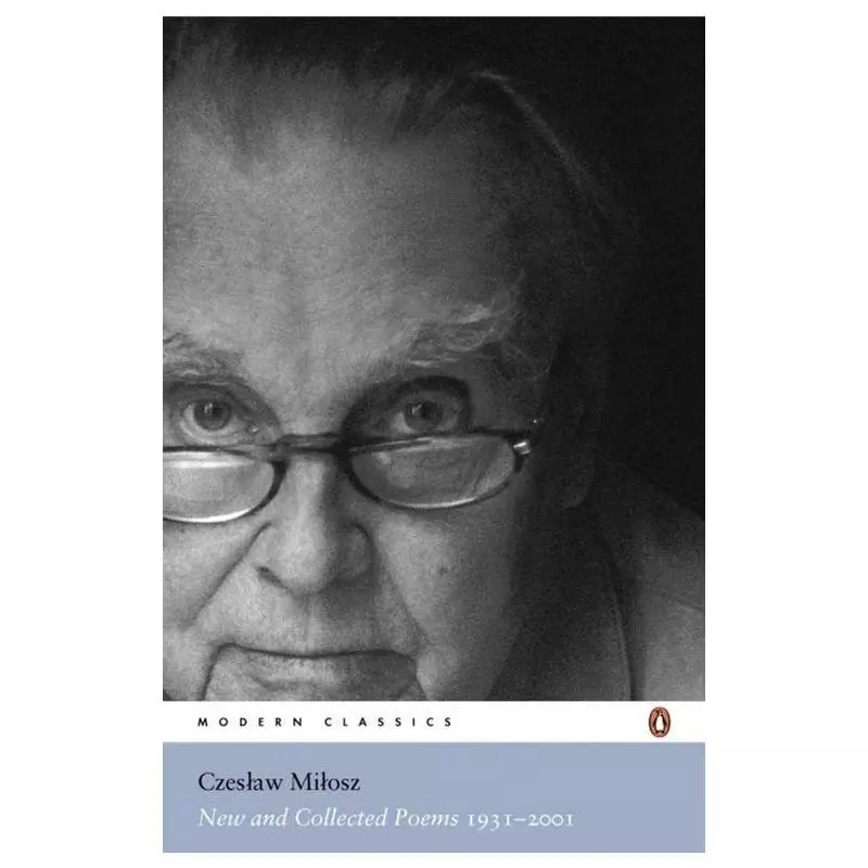 NEW AND COLLECTED POEMS 1931-2001 Czesław Miłosz - Penguin Books