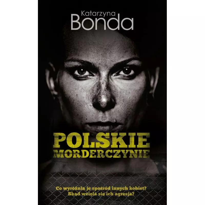 POLSKIE MORDERCZYNIE Katarzyna Bonda - Muza