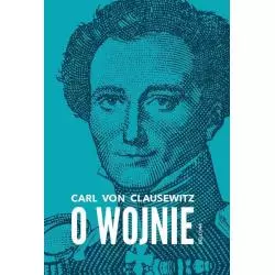 O WOJNIE Carl Clausewitz - Bellona