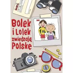 BOLEK I LOLEK ZWIEDZAJĄ POLSKĘ Zuzanna Kiełbasińska - Znak