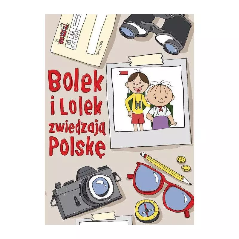 BOLEK I LOLEK ZWIEDZAJĄ POLSKĘ Zuzanna Kiełbasińska - Znak