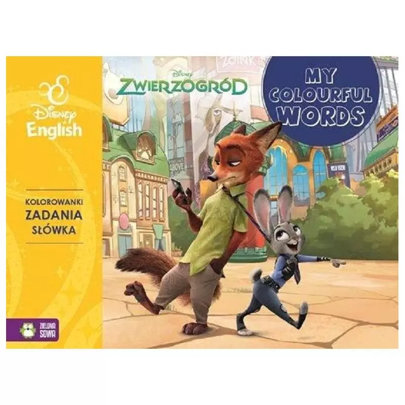 MY COLOURFUL WORDS ZWIERZOGRÓD DISNEY ENGLISH - Zielona Sowa