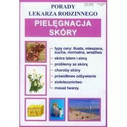 PIELĘGNACJA SKÓRY PORADY LEKARZA RODZINNEGO - Literat