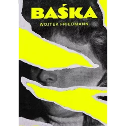 BAŚKA Wojtek Friedmann - Świat Książki