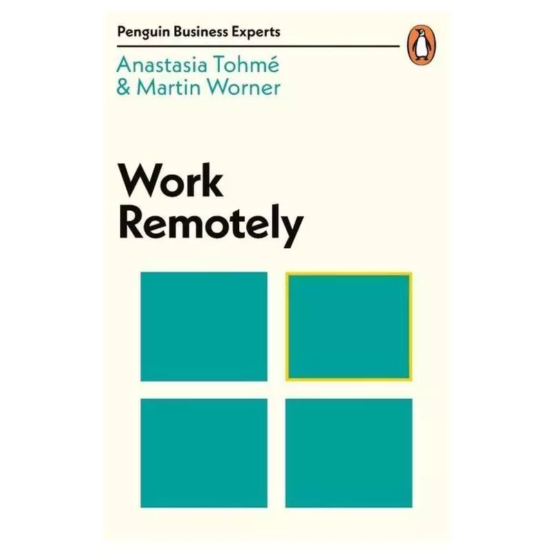 WORK REMOTELY Anastasia Tohme, Martin Worner - Penguin Books