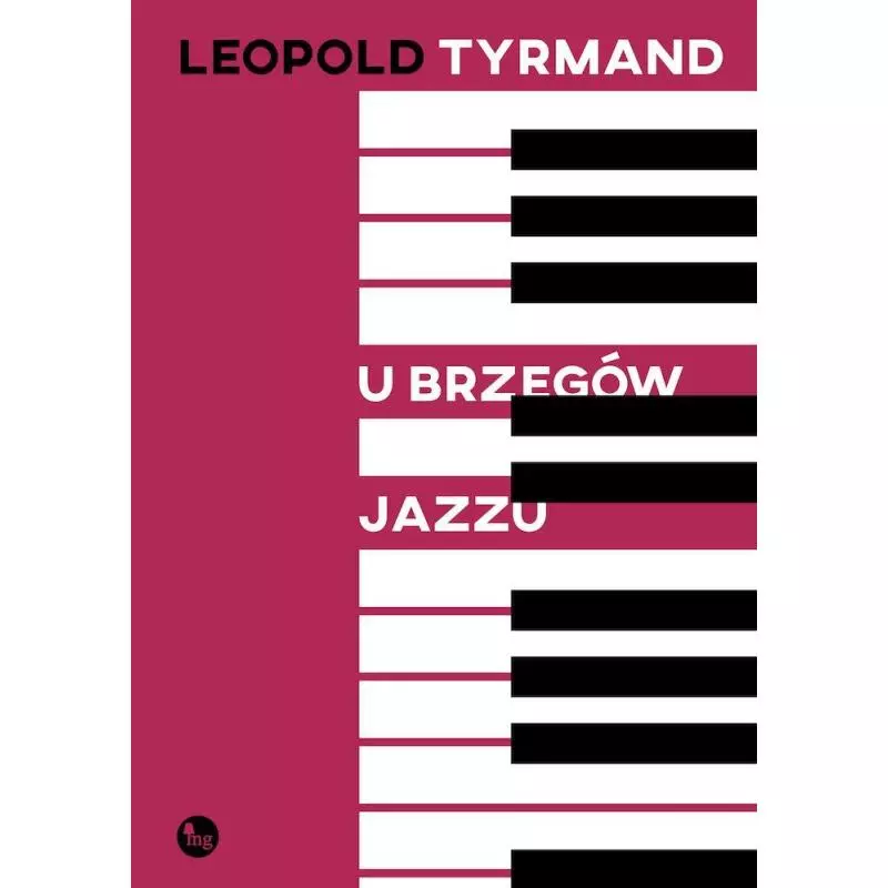 U BRZEGÓW JAZZU Leopold Tyrmand - MG