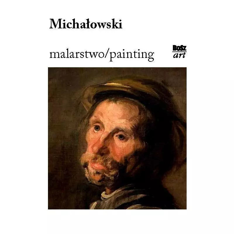 MICHAŁOWSKI MALARSTWO PAINTING Anna Zeńczak, Władysław Pluta - Bosz