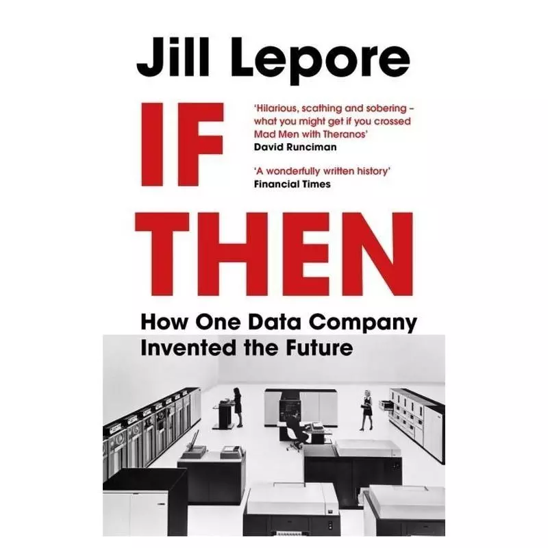 IF THEN Jill Lepore - John Murray