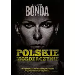 POLSKIE MORDERCZYNIE Katarzyna Bonda - Muza