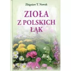 ZIOŁA Z POLSKICH ŁĄK Zbigniew T. Nowak - AA