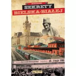 SEKRETY BIELSKA-BIAŁEJ Jacek Kachel - Księży Młyn