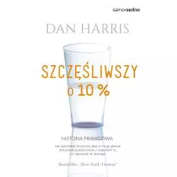 SZCZĘŚLIWSZY O 10% Dan Harris - Edgard