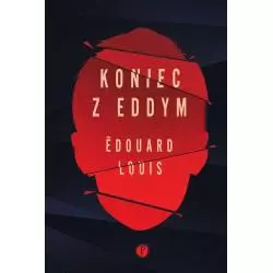 KONIEC Z EDDYM Edouard Louis - Pauza