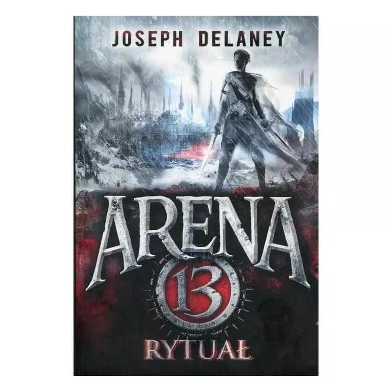 ARENA 13 RYTUAŁ 2 Joseph Delaney - Jaguar ARENA 13 RYTUAŁ 2 Joseph Delaney - Jaguar