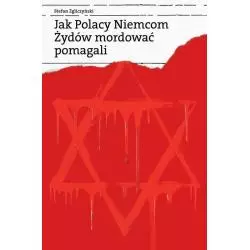 JAK POLACY NIEMCOM ŻYDÓW MORDOWAĆ POMAGALI Stefan Zgliczyński - Czarna Owca