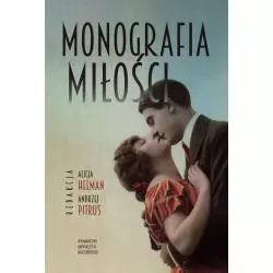 MONOGRAFIA MIŁOŚCI Alicja Helman, Andrzej Pitrus - Wydawnictwo Uniwersytetu Jagiellońskiego