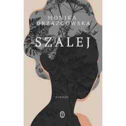 SZALEJ Monika Drzazgowska - Wydawnictwo Literackie