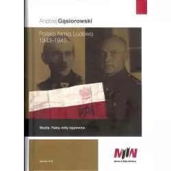 POLSKA ARMIA LUDOWA 1943-1945 Andrzej Gąsiorowski - Muzeum II Wojny Światowej