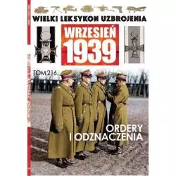 ORDERY I ODZNACZENIA WIELKI LEKSYKON UZBROJENIA WRZESIEŃ 1939 216 - Edipresse Polska