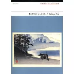 VILLAGE LIFE Louise Gluck - Carcanet Press Ltd