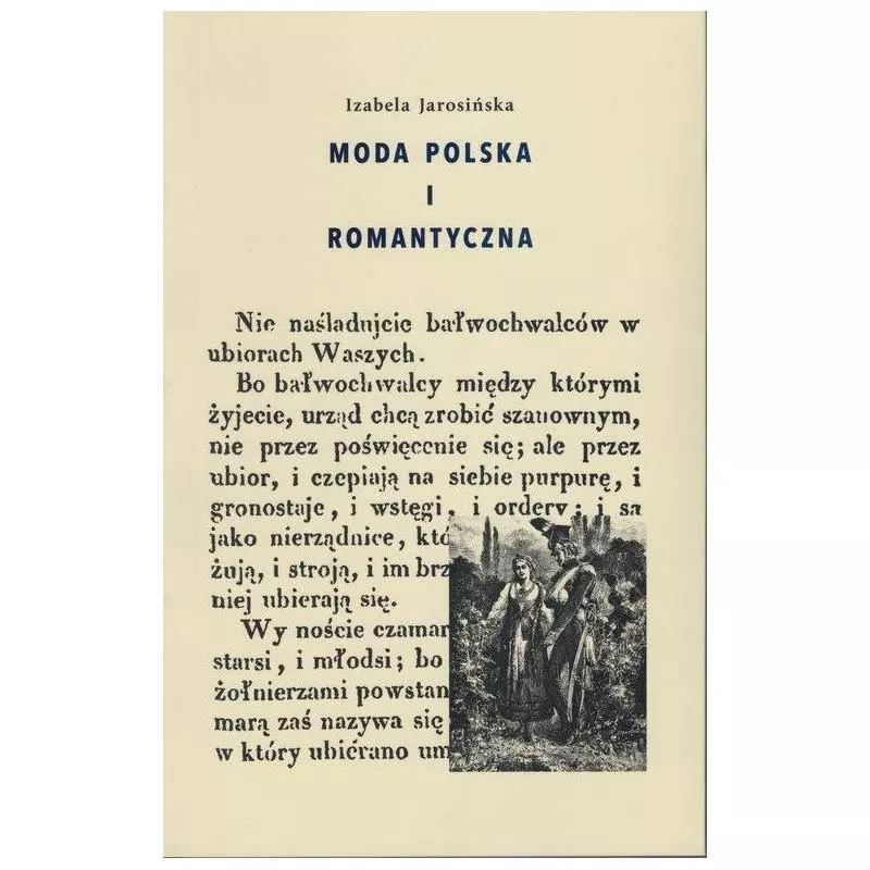 MODA POLSKA I ROMANTYCZNA Izabela Jarosińska - Instytut Badań Literackich PAN