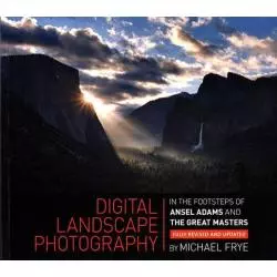 DIGITAL LANDSCAPE PHOTOGRAPHY Michael Frye - Ilex Publications LLC