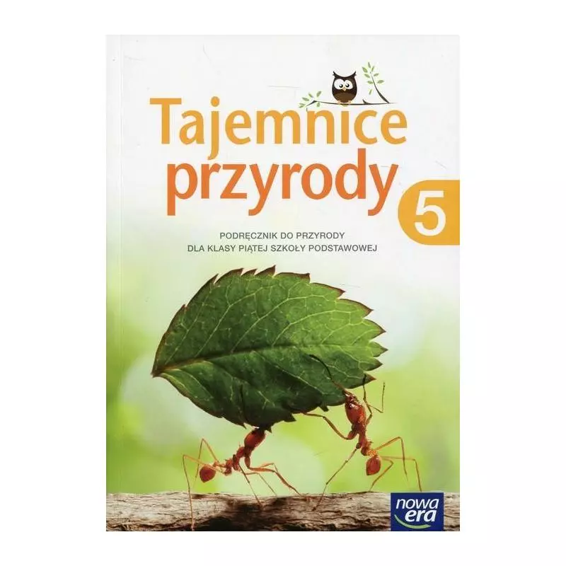 TAJEMNICE PRZYRODY 5 PODRĘCZNIK Feliks Szlajfer, Janina Ślósarczyk, Ryszard Kozik - Nowa Era