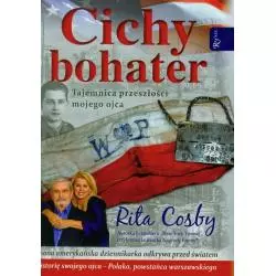 CICHY BOHATER TAJEMNICA PRZESZŁOŚCI MOJEGO OJCA Rita Cosby - Rafael