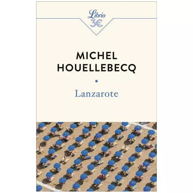 LANZAROTE Michel Houellebecq - Librio Texte Integral