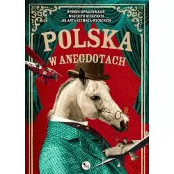 POLSKA W ANEGDOTACH Wojciech Wiercioch, Jolanta Szymska-Wiercioch - MG