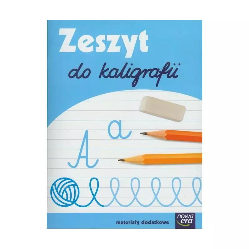 RAZ DWA TRZY TERAZ MY ZESZYT 1 DO KALIGRAFII - Nowa Era
