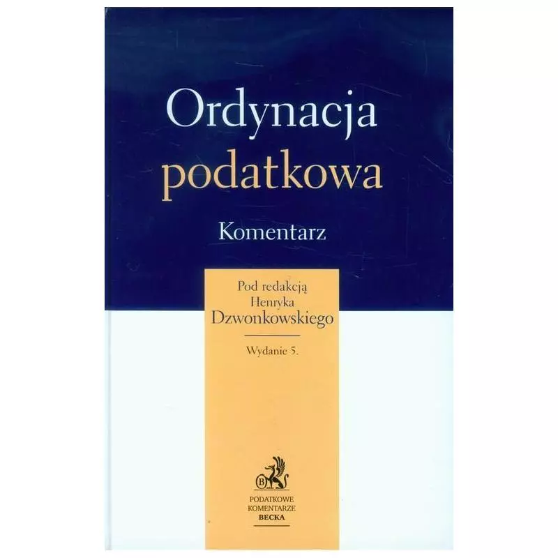 ORDYNACJA PODATKOWA KOMENTARZ 2014 Henryk Dzwonkowski - C.H.Beck