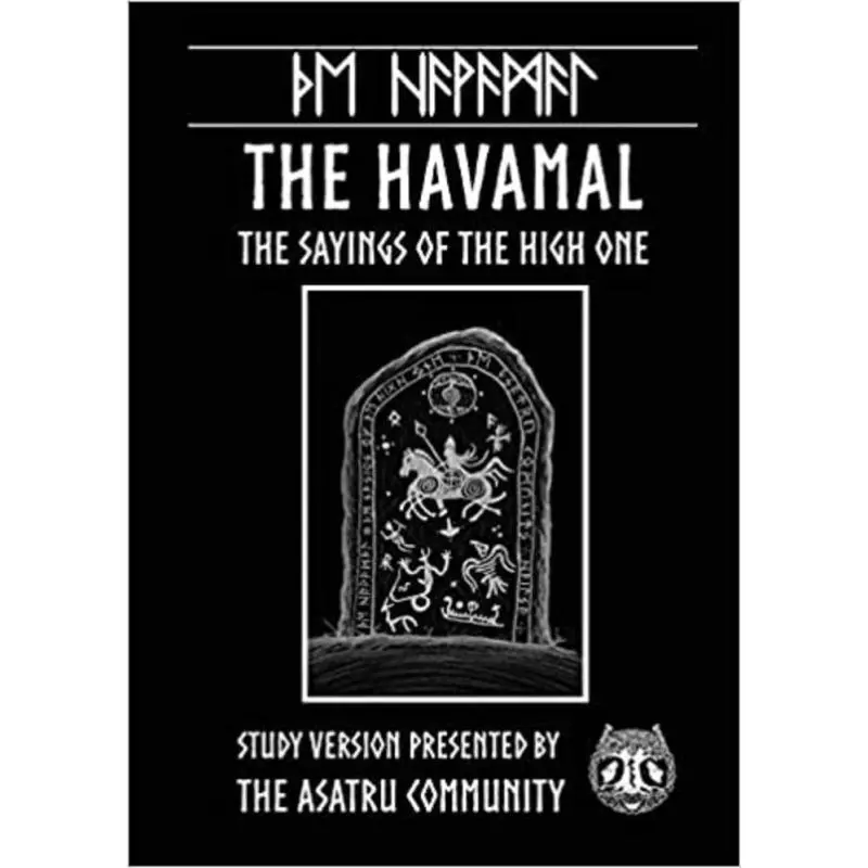 THE HAVAMAL STUDY VERSION PRESENTED BY THE ASATRU COMMUNITY - 