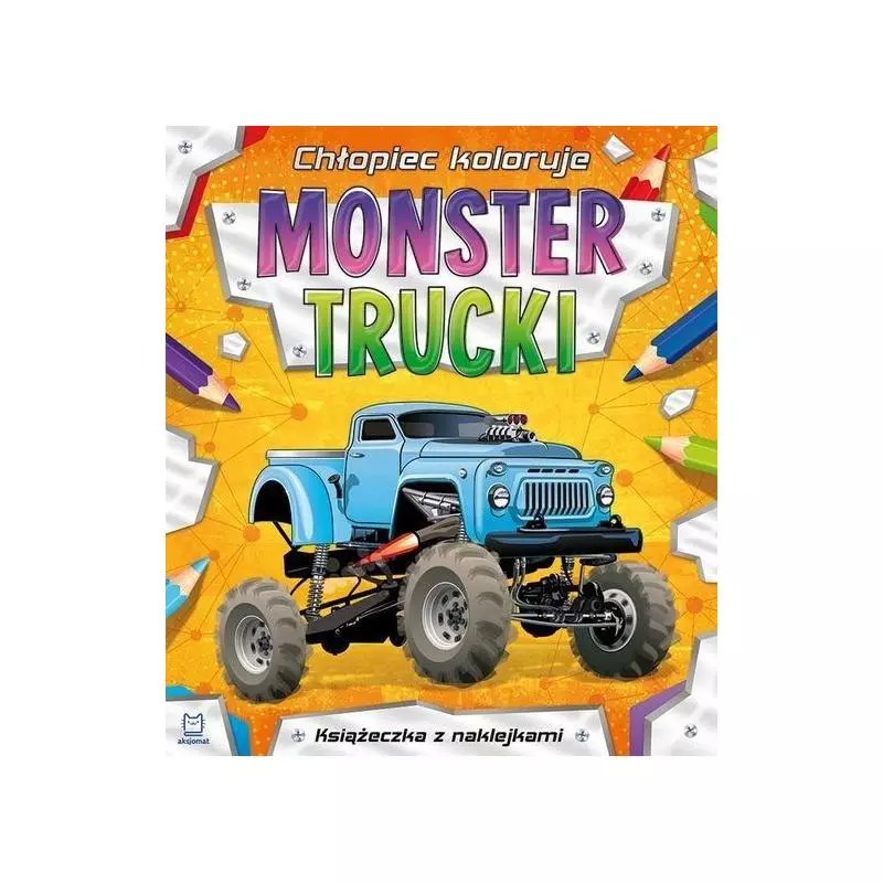 MONSTER TRUCKI CHŁOPIEC KOLORUJE KSIĄŻECZKA Z NAKLEJKAMI - Aksjomat