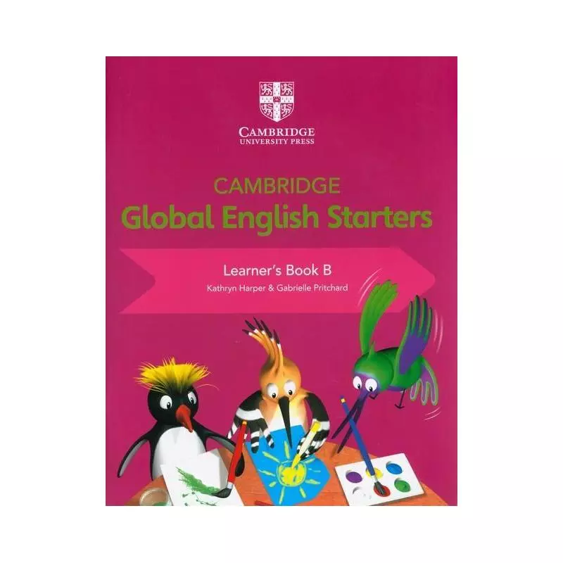CAMBRIDGE GLOBAL ENGLISH STARTERS LEARNERS BOOK B Kathryn Harper - Cambridge University Press