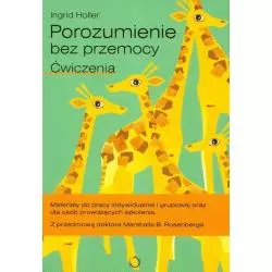 POROZUMIENIE BEZ PRZEMOCY ĆWICZENIA Ingrid Holler - Czarna Owca