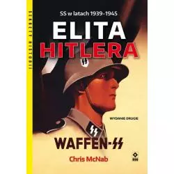 ELITA HITLERA WAFFEN-SS Chris McNab - Wydawnictwo RM