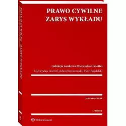 PRAWO CYWILNE ZARYS WYKŁADU Adam Bieranowski, Piotr Bogdalski, Mieczysław Goettel - Wolters Kluwer