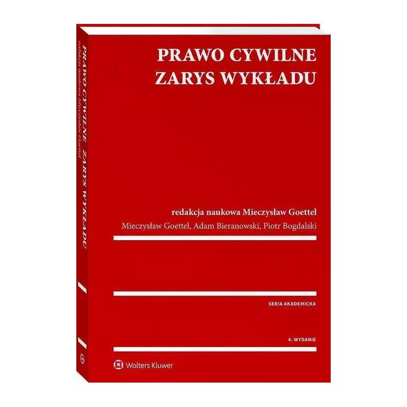 PRAWO CYWILNE ZARYS WYKŁADU Adam Bieranowski, Piotr Bogdalski, Mieczysław Goettel - Wolters Kluwer