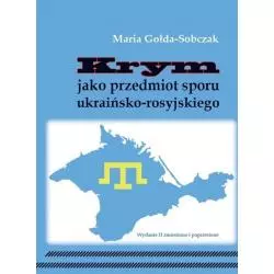 KRYM JAKO PRZEDMIOT SPORU UKRAIŃSKO-ROSYJSKIEGO Maria Gołda-Sobczak - Silva Rerum